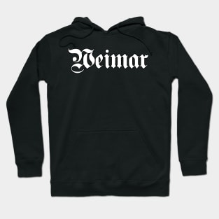 Weimar written with gothic font Hoodie